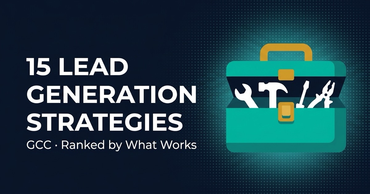 Fifteen B2B lead generation strategies for the GCC grouped into five sets